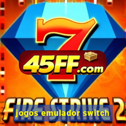 jogos emulador switch